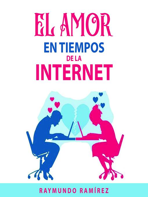 Title details for EL AMOR EN TIEMPOS DE LA INTERNET by Raymundo Ramirez - Available